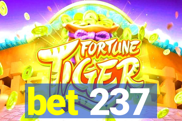 bet 237